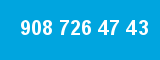 908 726 47 43